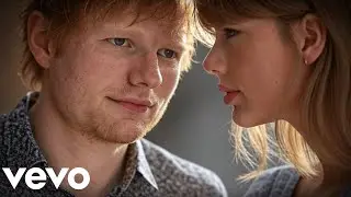 Ed Sheeran & Taylor Swift - Yours (2025)