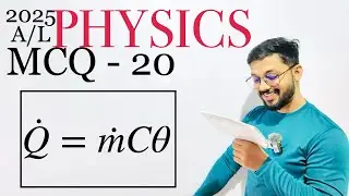 2025 Physics MCQ - 20 | By Sandun K. Dissanayaka | Channel A+