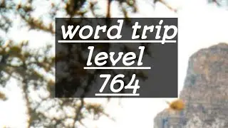 KUNCI JAWABAN | GAME ASAH OTAK | WORD TRIP LEVEL 764