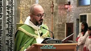 فيديو .. قراءة من الانجيل المقدس بصوت الأب.د سلار بوداغ في القداس الذي اقيم بمناسبة عيد التجلي.