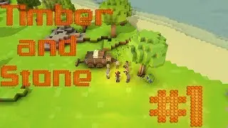 Timber and Stone v. 1.43 # 1 (TURORIAL)