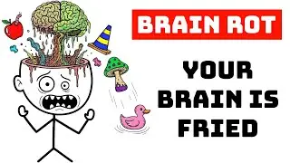 Brain Rot Is Real: Your Brain Is Literally Rotting... (And How to Fix It)