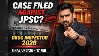 JPSC Drug Inspector Case Update | 17 Feb Final Status | Apply Before 18 Feb?