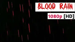 BLOOD RAIN | Black Screen | Overlay effect