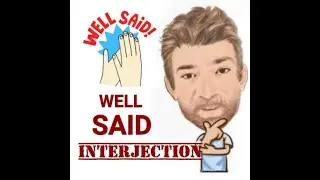 Well Said - Interjections (269) Origin - English Tutor Nick P