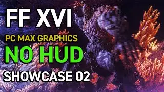 [PC] Final Fantasy XVI PC MAX Graphics with CompleteRT (Ray Tracing shader) No HUD. Showcase 02