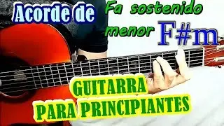 LECCIÓN 15 DE GUITARRA.- ACORDES. El Acorde de Fa sostenido menor F#m