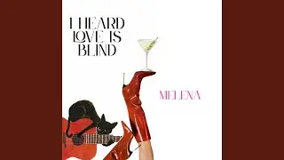 I Heard Love is Blind
