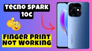 Проблема с отпечатком пальца на Tecno Spark 10C | Как решить проблему со сканером отпечатков пальцев