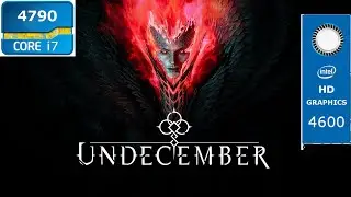 UNDECEMBER Intel HD 4600 (Low End Pc Config ) 60FPS