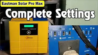 Eastman solar pro max full settings  | Eastman solar pro max 1000va 12v | mppt solar inverter 💡