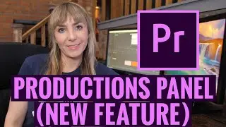 Premiere Pro Productions Panel - Why I LOVE This NEW FEATURE