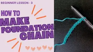 BEGINNER LESSON 3 | How to make Foundation Chain | Crochet\ Ganstilyo | Tagalog