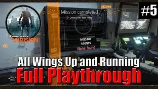 Tom Clancy's The Division | Full Playthrough | Part 5 | All Wings up and Running