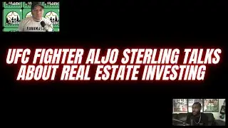 Aljamain Sterling Talks Real Estate Investing