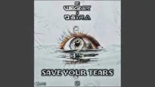 Save Your Tears