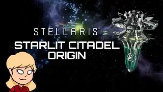Stellaris: Biogenesis | Starlit Citadel Origin [With Spoilers!]