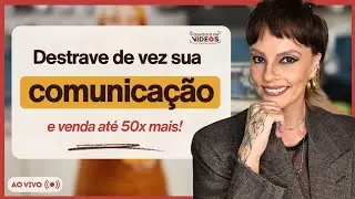 Destrave sua COMUNICAÇÃO na câmera e transforme vídeos em VENDAS!