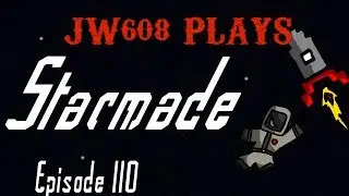 JW608 Plays Starmade Ep 110 Freighter 08 Front Blast Door