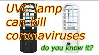UVC Lamp Kills Coronavirus, Germs, Mold Mini lamp in car and home $9 to get