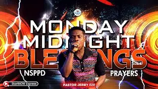 MONDAY MIDNIGHT BLESSINGS 3rd November, 2025 | PASTOR JERRY EZE | NSPPD PRAYERS
