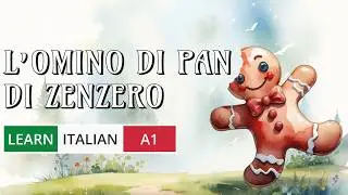 How to Learn Italian with Ease: Fairy Tales with Subtitles (En + It) &ndash; L&rsquo;Omino di Pan di Zenzero