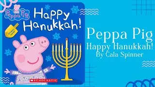 🕎 Peppa Pig Happy Hanukkah 🕎 Stories for Kids Read Aloud for WINTER HOLIDAYS [ READ ALONG VIDEO ]