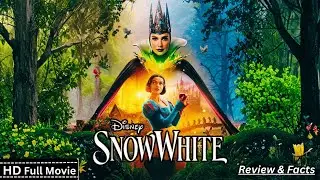 Disneys Snow White Full Movie (2025) Fantasy Adventure New Hollywood Movie Review & Facts