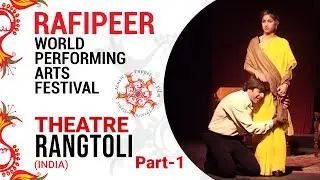 Rangtoli Theatre drama Show Part 01- drama Urdu / Hindi - Rafi Peer Theatre Workshop - Pakistan