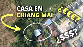 🏠 ¿Cuánto cuesta vivir en Chiang Mai? 🇹🇭 | Alquilar, comprar o construir casa