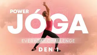 Power Jóga | EVERYDAY CHALLENGE - Den 1