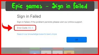 Исправлена ​​ошибка входа в Epic Games с кодом ошибки AS-3 ✔✔ Ошибка входа в Epic Games Launcher AS-3