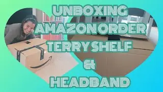 #unboxingvideo #amazonprime #assemble  UNBOXING AMAZON ORDER TERRY SHELF| HEADBAND