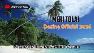 Meri Tolai - Lagu Dezine Terbaru Remix 2026