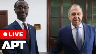 LIVE | Lavrov Meets Ethiopian Counterpart to Deepen Moscow-Addis Ababa Relations | APT