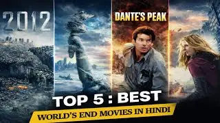 Top 5 Best World End Movies in Hindi | Survival & Disaster Films Explained | cinemapulsetv 