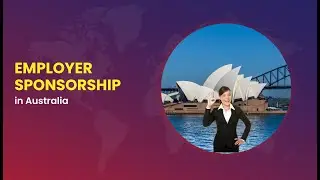 Employer sponsorship in Australia | Migrate Zone