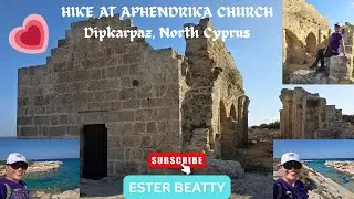 First Day of Hiking: Aphendrika church, Dipkarpaz, North Cyprus 24.10.25 ‖ Ester Beatty