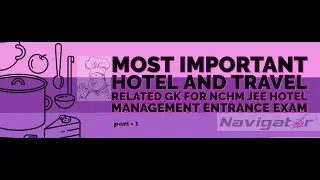 most important hotel and tourism gk for nchm jee hotel management students