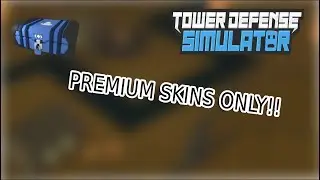 Premium skins only in TDS!