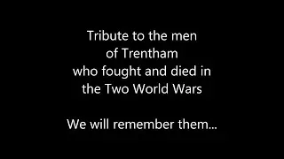 Trentham Remembers
