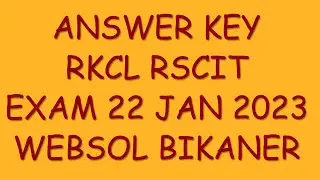 RKCL RSCIT Answer Key Exam 22 January 2023 WEBSOL Computer #websol #exam22jan2023 #rscitanswerkey