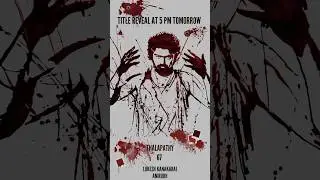 Thalapathy 67 l Title Reveal Tomorrow #thalapathy67 #vijay #lokesh #anirudh #varisu @prakash.g