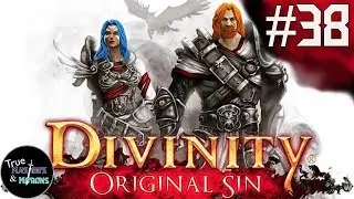 TM&M Play: Divinity: OGS - Part 38 - That's why you DON'T MOVE!