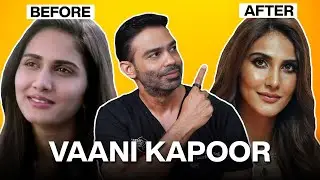 Vaani Kapoor Transformation | Plastic Surgeon Explains | Dr Mithun Panchal