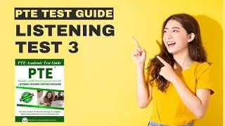 PTE Test Guide: Listening Test 3