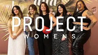 PROJECT WOMENS | February 2020 Show Highlight