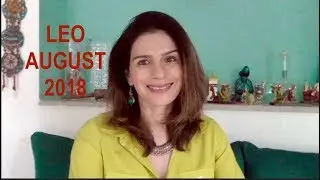 Let Go: LEO AUGUST 2018 HOROSCOPE| Tarot by Anisha