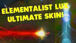 Обзор игрового процесса LoL Elementalist Lux &mdash; ИДЕАЛЬНЫЙ ОБЛИК!
