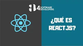 ¿Qué es ReactJS? | 4SoftwareDevelopers